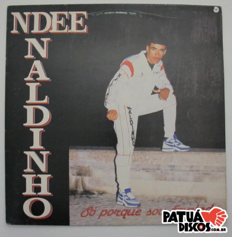 Ndee Naldinho - Só Porque Sou Favelado - LP