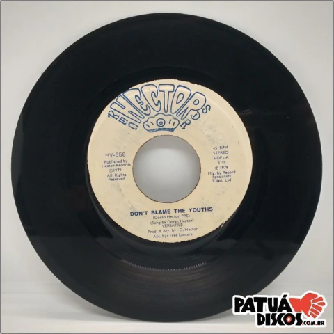 Doran Hector - Don't Blame The Youths - 7"