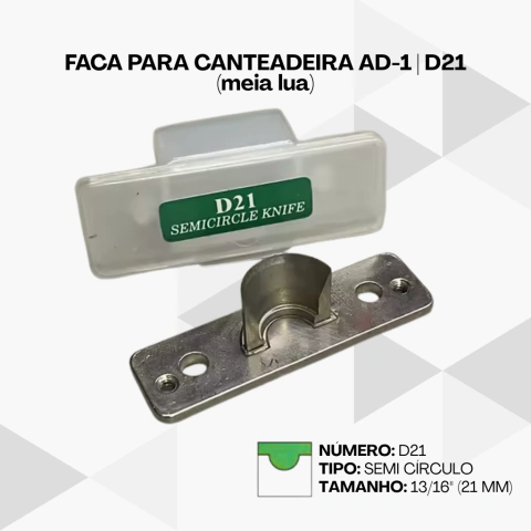 FACA PARA CANTEADEIRA AD-1 - D21 (MEIA LUA)