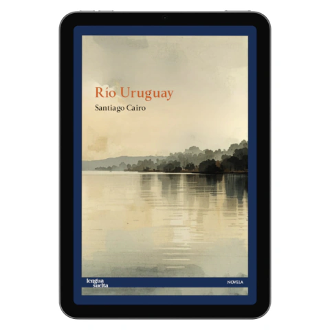 Río Uruguay Santiago Cairo EBOOK