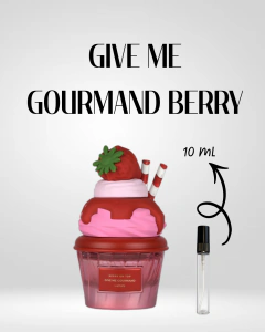 DECANT 10ML - LATTAFA GIVE ME GOURMAND BERRY ON TOP EDP