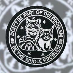 Patch Don't Be Part Of The Problem Be The Whole Problem - comprar online