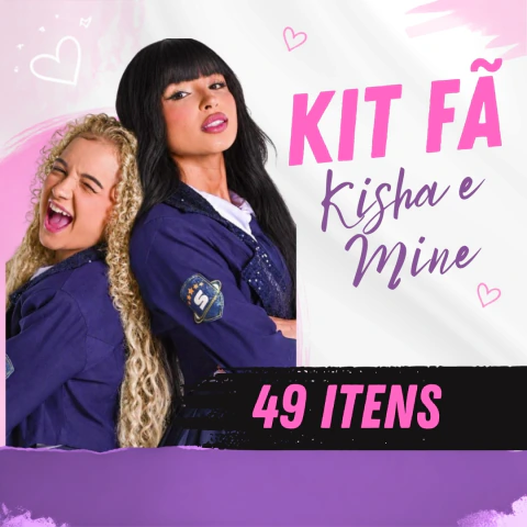 KIT FÃ KYSHA E MINE - 49 ITENS