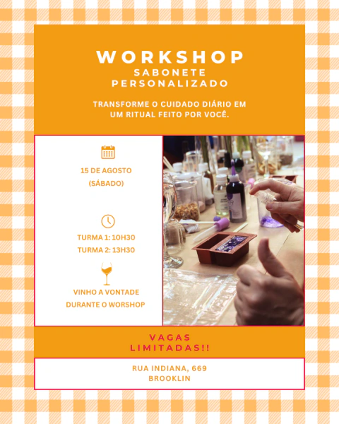 15/08 - Workshop sabonete artesanal - UNIDADE BROOKLIN