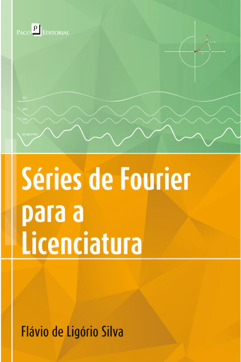 Séries de Fourier para a Licenciatura
