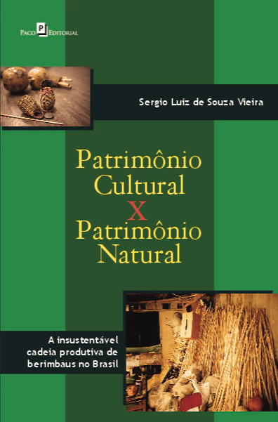 Patrimônio cultural versus patrimônio natural