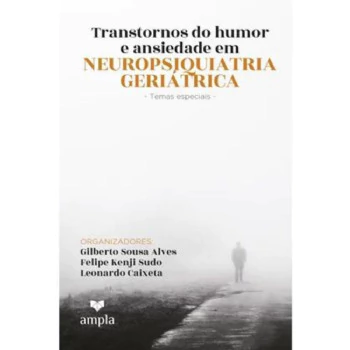 Transtornos do Humor e Ansiedade em Neuropsiquiatria Geriátrica