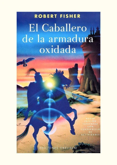 El caballero de la armadura oxidada – Robert Fisher