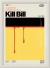 Quadro: Kill Bill Vol. 1 & 2 (2003 & 2004) - loja online