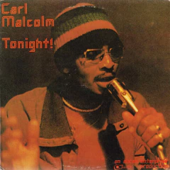 Carl Malcolm - Tonight!