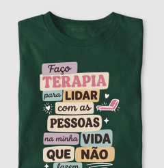 Camiseta "Faço Terapia Para Lidar" | Humor e Saúde Mental - comprar online