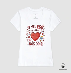 Camiseta Algodão Peruano Psicanálise "O Meu EGO Escolhe... Nós Dois!" na internet