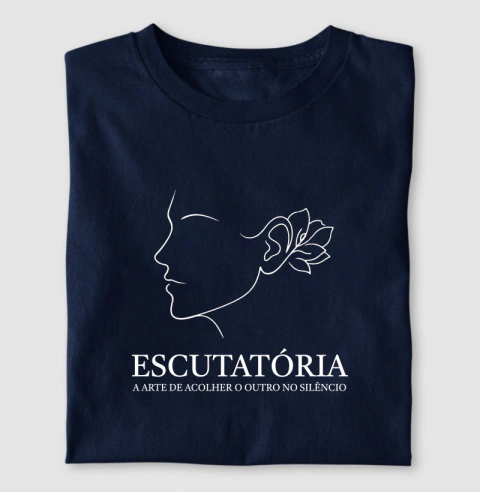 Camiseta Escutatória - A Arte de Acolher | Coleção Poética Minimalista