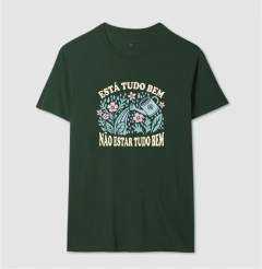 Camiseta "Está Tudo Bem Não Estar Tudo Bem" | O Direito de Sentir na internet