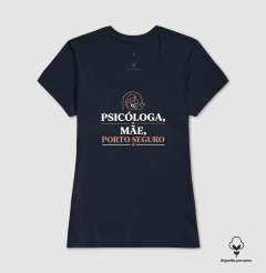Camiseta Algodão Peruano "Psicóloga, Mãe, Porto Seguro" | O Refúgio do Afeto - loja online