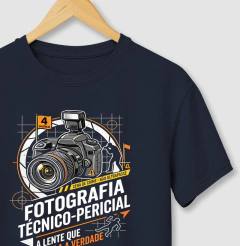 Camiseta Fotografia Técnico-Pericial | A Lente Que Revela a Verdade - comprar online