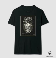 Imagem do Camiseta Algodão Peruano Gótica Científica "Women, Science & Death" | Memento Mori