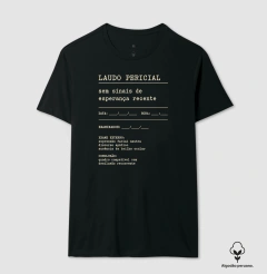 Camiseta Algodão Peruano "Laudo Pericial" | Sem Sinais de Esperança Recente - loja online