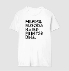 Camiseta "A Lista Forense" | Fibers & Blood & DNA na internet