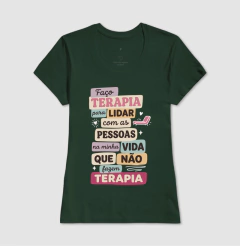 Camiseta "Faço Terapia Para Lidar" | Humor e Saúde Mental - Pulsão | Moda Intelectual