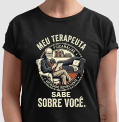 Camiseta Psicanálise - Meu Terapeuta Sabe Sobre Você | Humor Clínico - comprar online