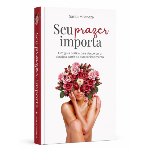 Livro Seu Prazer Importa