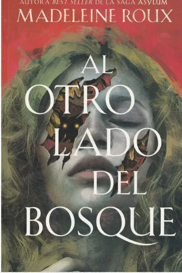 Al otro lado del bosque - Madeleine Roux