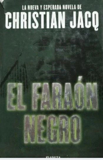 El Faraón negro - Christian Jacq