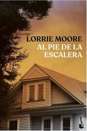 Al pie de la escalera - Lorrie Moore