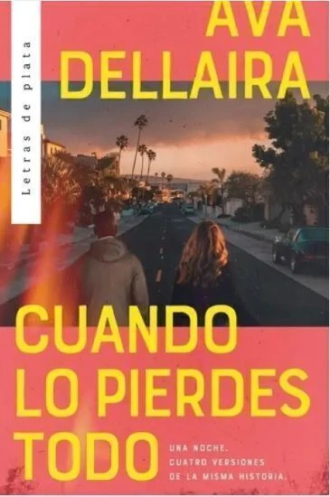 Cuando lo pierdes todo - Ava Dellaira