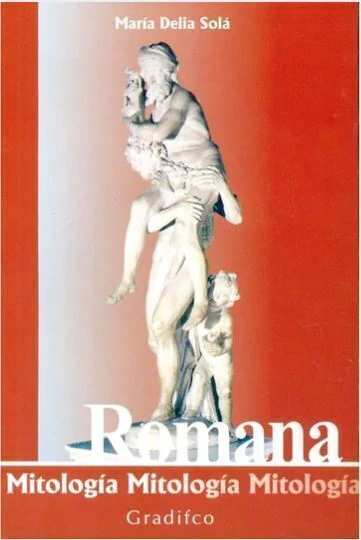 Mitologia Romana - - Maria Sola