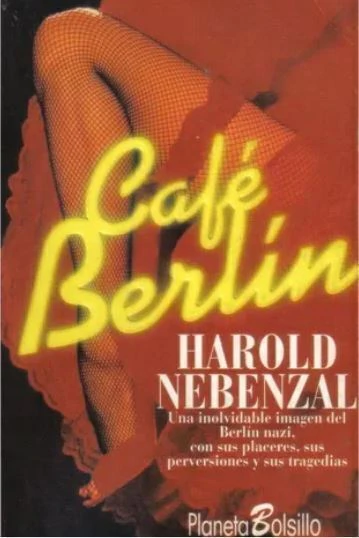Café Berlín - Harold Nebenzal