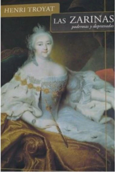 Las Zarinas - Henri Troyat