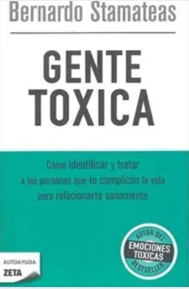 Gente Tóxica - Bernardo Stamateas
