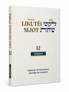 Proyecto Likutei Sijot 12 Shemot