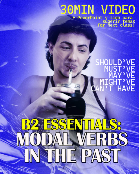 B2 ESSENTIALS: Modal Verbs in the Past
