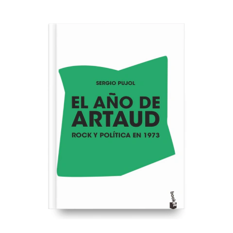El año de Artaud. Rock y política en 1973