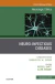 Neuro-Infectious Diseases, An Issue of Neurologic Clinics