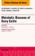 Metabolic Diseases of Ruminants, An Issue of Veterinary Clinics: Food Animal Practice
