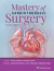 Mastery of Cardiothoracic Surgery