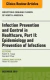 Infection Prevention and Control in Healthcare, Part II: Epidemiology and Prevention of Infections, An Issue of Infectious Disease Clinics of North America
