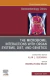The Microbiome: Interactions with Organ Systems, Diet, and Genetics, An Issue of Gastroenterology Clinics of North America