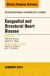 Congenital and Structural Heart Disease, An Issue of Interventional Cardiology Clinics