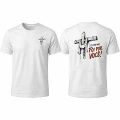 Camiseta Foi Por Você - Ref 107 - Viasacro