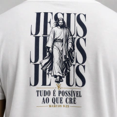 Camiseta Jesus Tudo é Possível - Ref 101 na internet
