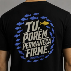 Camiseta Permaneça Firme - Ref 114 - Viasacro