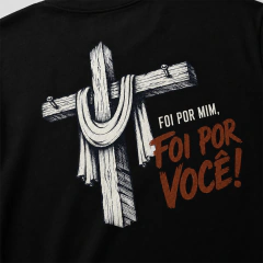 Camiseta Foi Por Você - Ref 107 - Viasacro