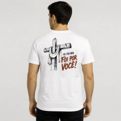 Imagem do Camiseta Foi Por Você - Ref 107