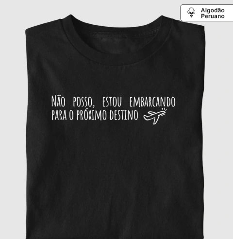 Não posso, estou embarcando para o próximo destino