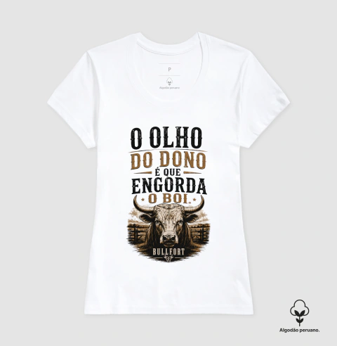 O Olho do Dono Engorda o Boi — Bullfort - comprar online